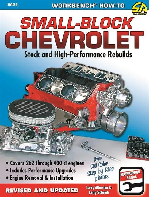 Small-Block Chevrolet: Stock And High-Performance Rebuilds (Workbench How-To)